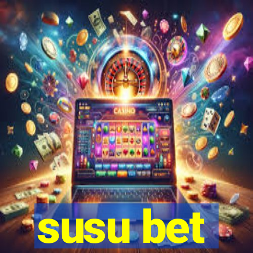 susu bet